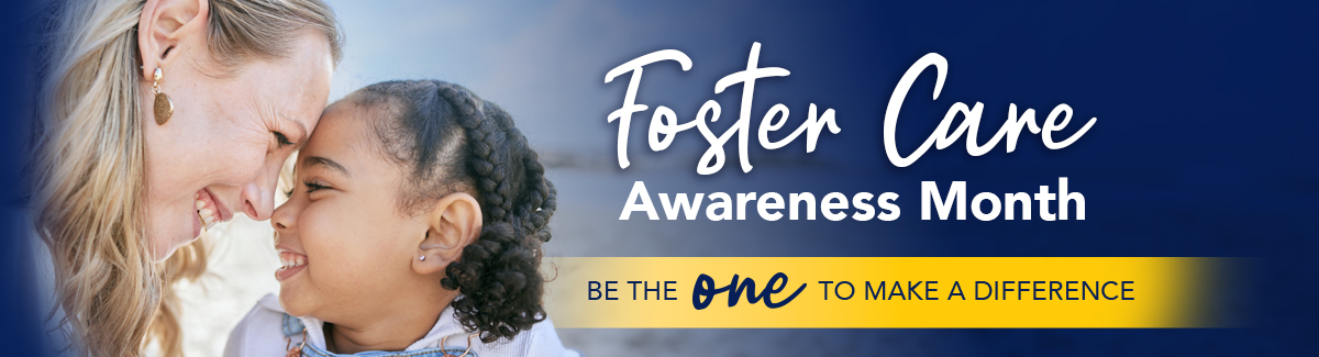 Foster Parent Appreciation Month May 2024